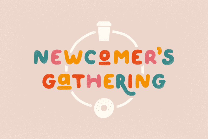 Newcomer's Gathering